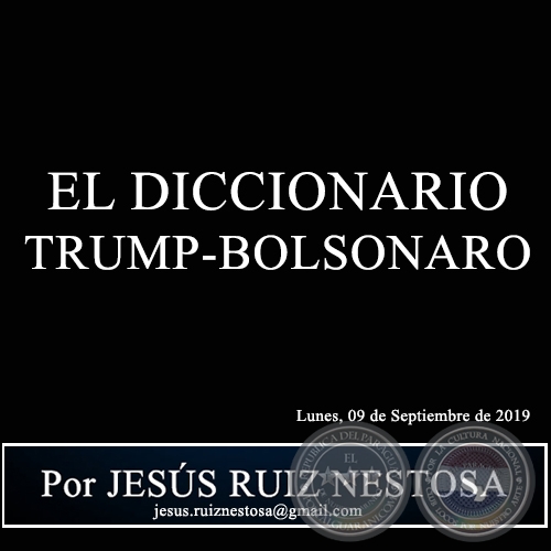 EL DICCIONARIO TRUMP-BOLSONARO - Por JESÚS RUIZ NESTOSA - Lunes, 09 de Septiembre de 2019